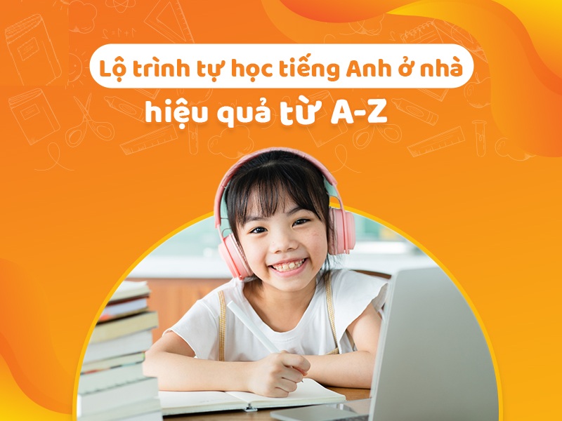 Bí quyết giúp con theo kịp lộ trình học tiếng Anh chuẩn Cambridge tại nhà