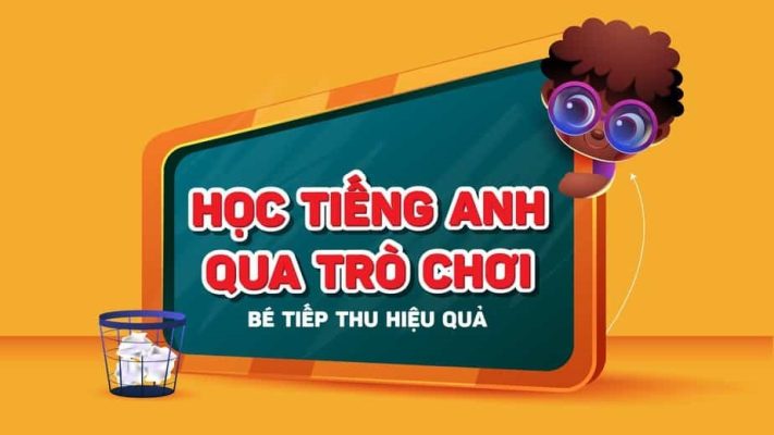 Tại sao trò chơi là vũ khí giúp trẻ hết sợ tiếng Anh?