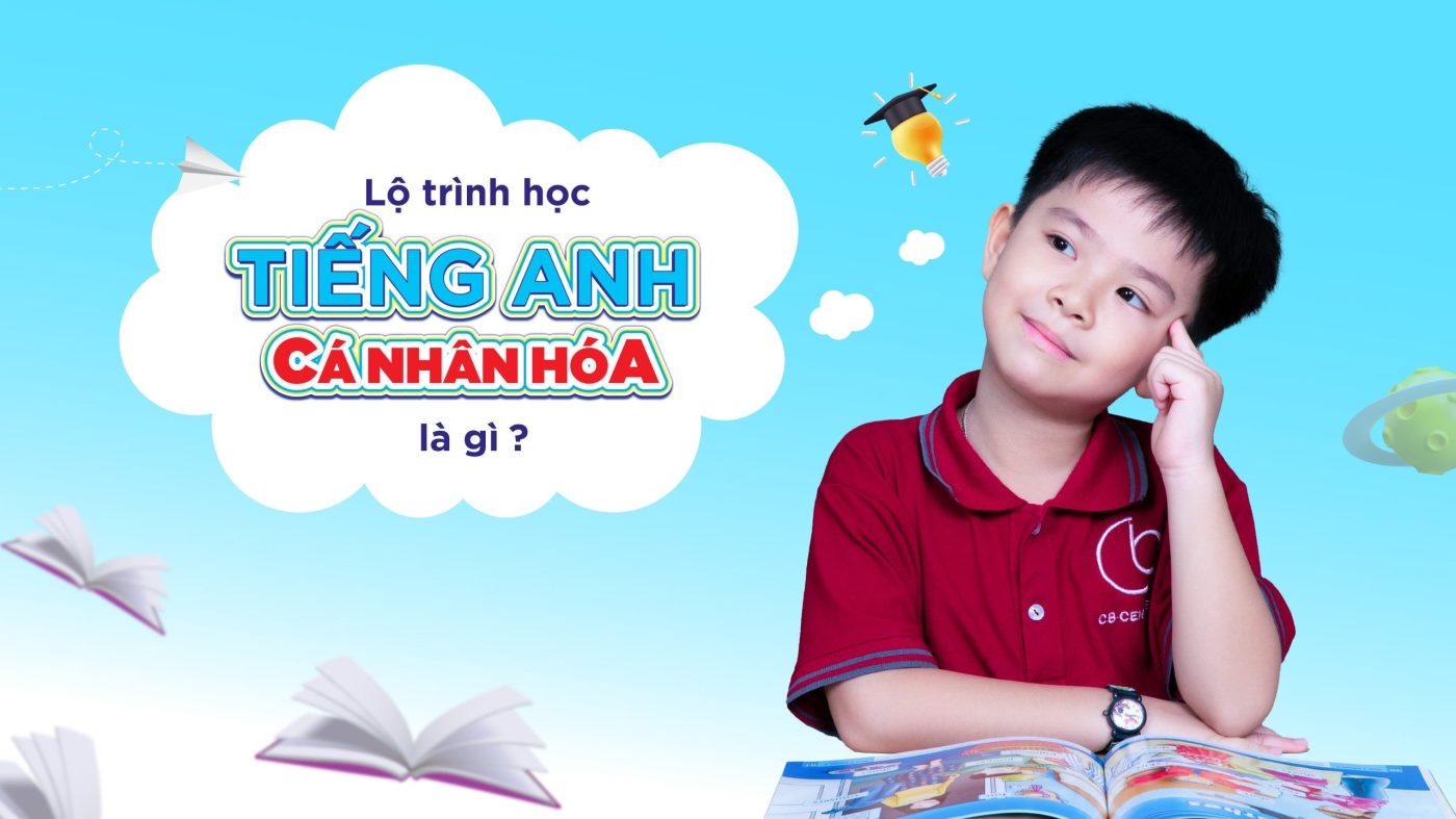 Lộ trình tiếng Anh cá nhân hóa