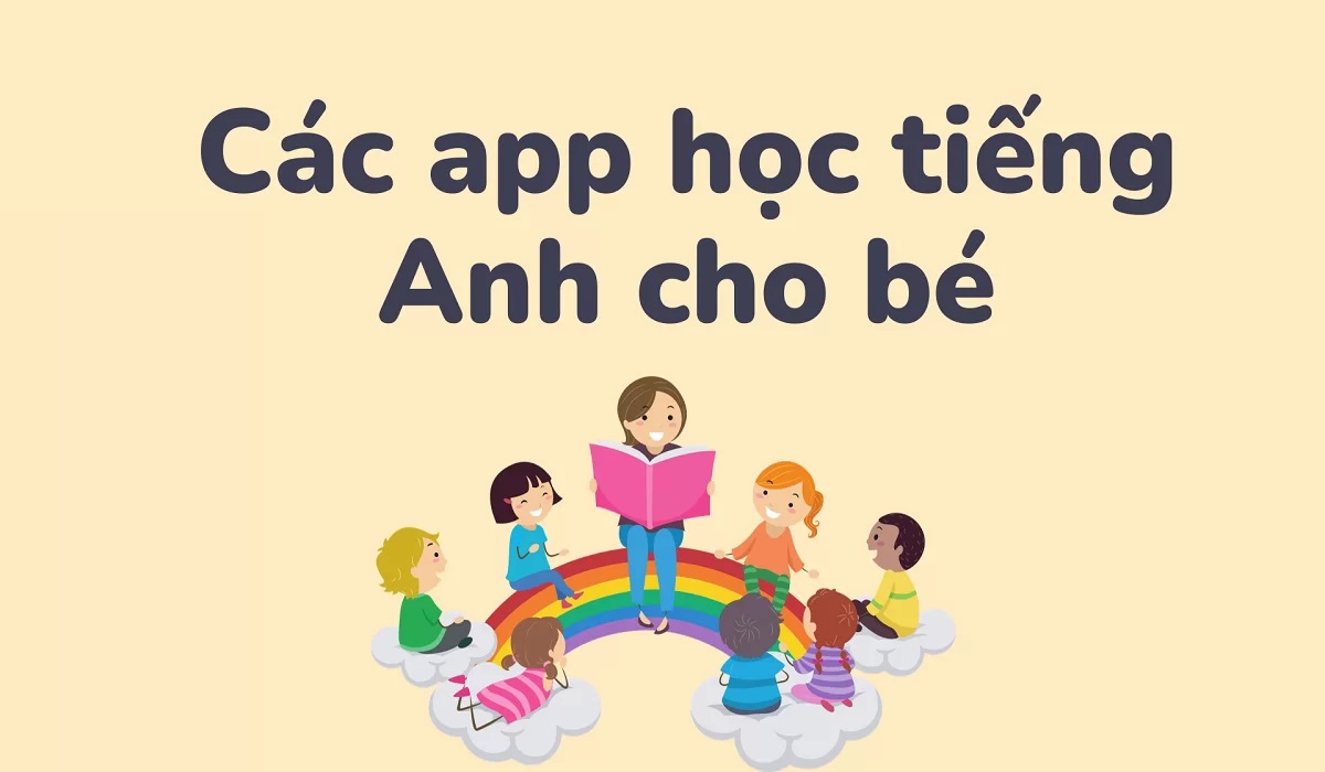 App học tiếng Anh cho trẻ em 2026