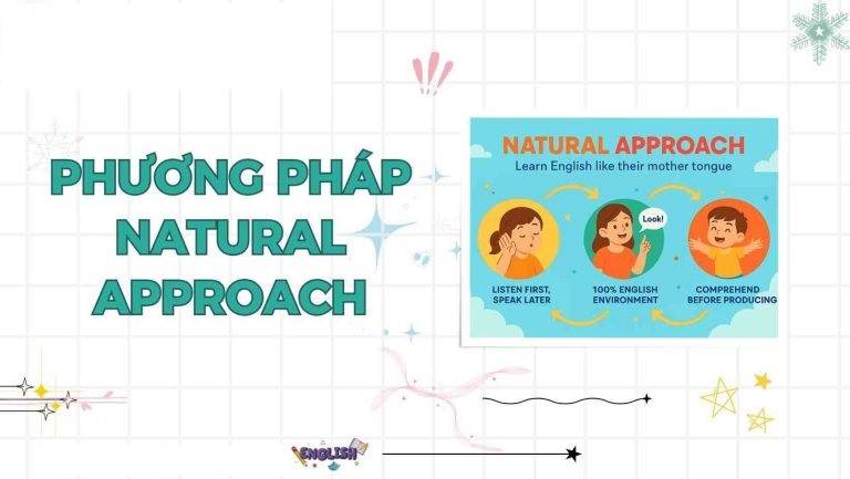 Phương pháp 5: Áp dụng Natural Approach